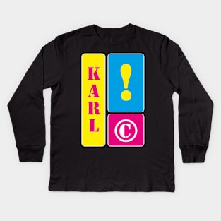 My name is Karl Kids Long Sleeve T-Shirt